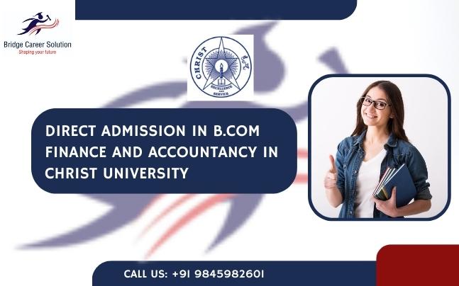 Direct Admission in B.Com Finance and Accountancy in Christ University