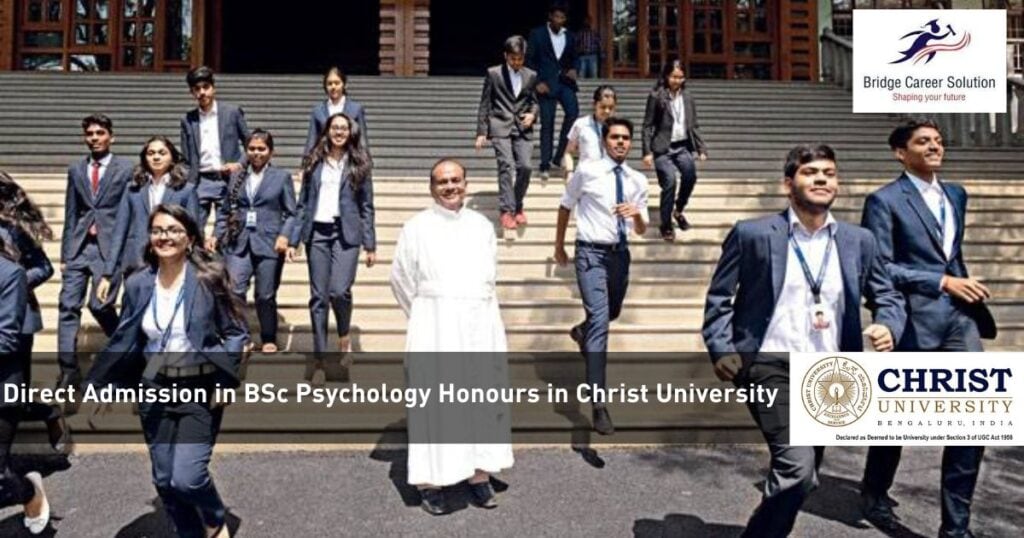 Direct Admission in BSc Psychology Honours in Christ University