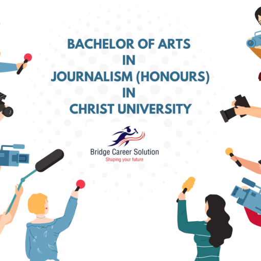 Bachelor of Arts in Journalism (Honours) in Christ University