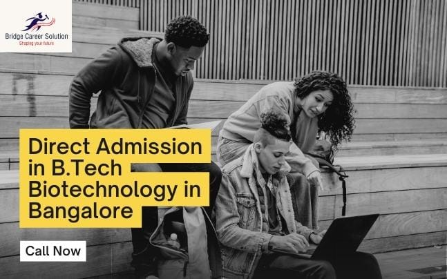 Direct Admission in B.Tech Biotechnology