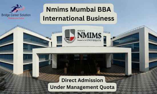 Management Quota Admission in NMIMS Mumbai BBA International Business