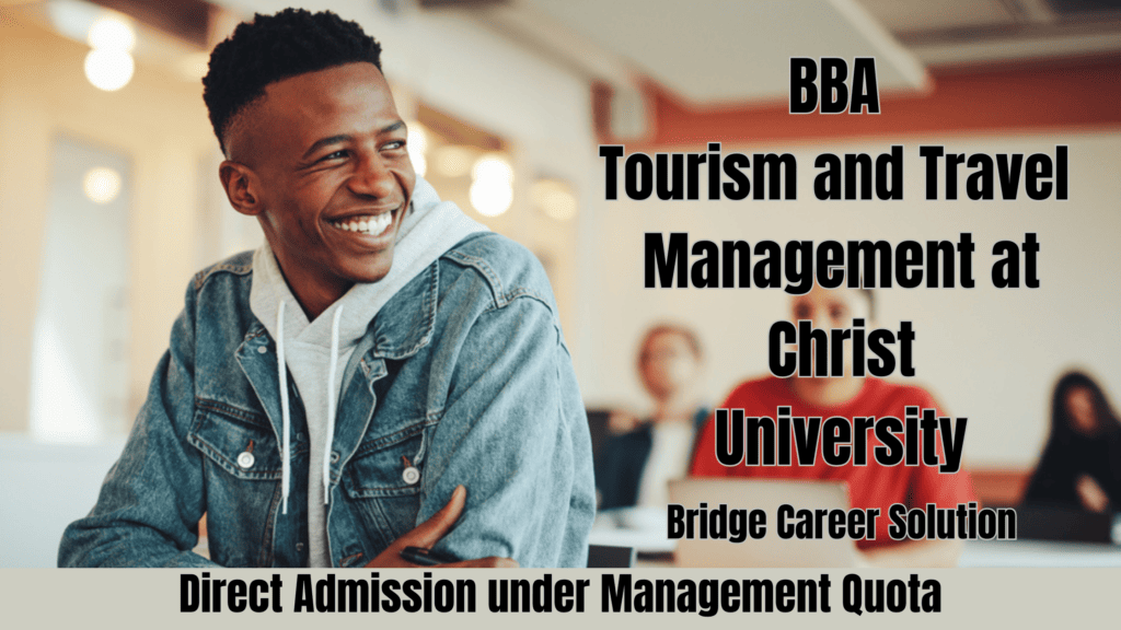 Direct Admission in BBA Tourism and Travel Management.
